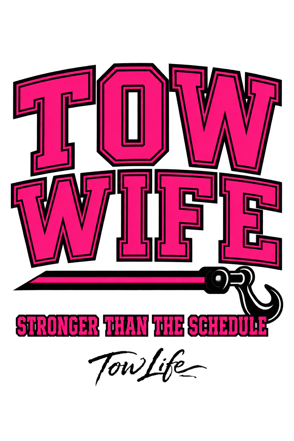 Tow Life design 87 — Tow Wife