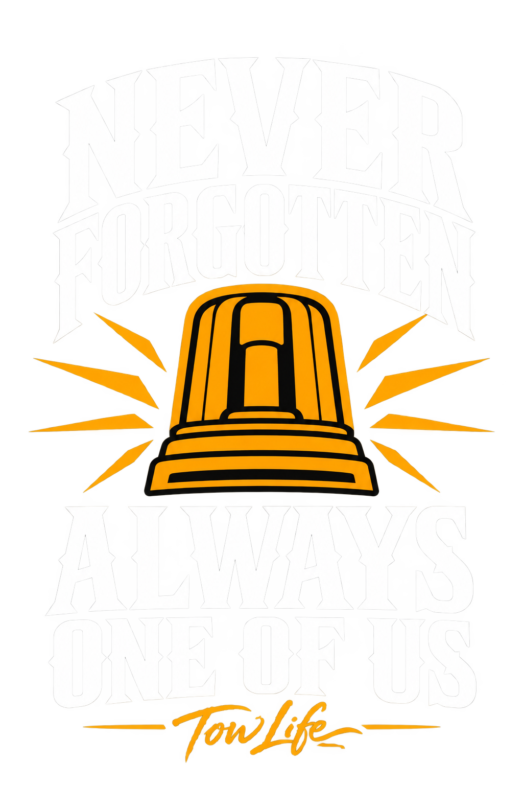 Tow Life design 84 — Always One of Us