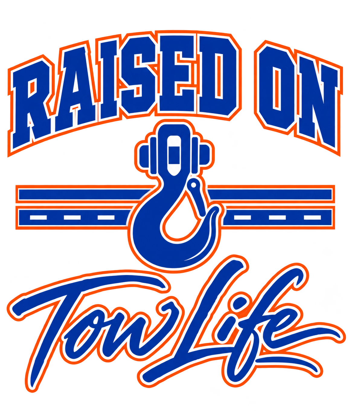 Tow Life design 88 — Raised on Tow Life